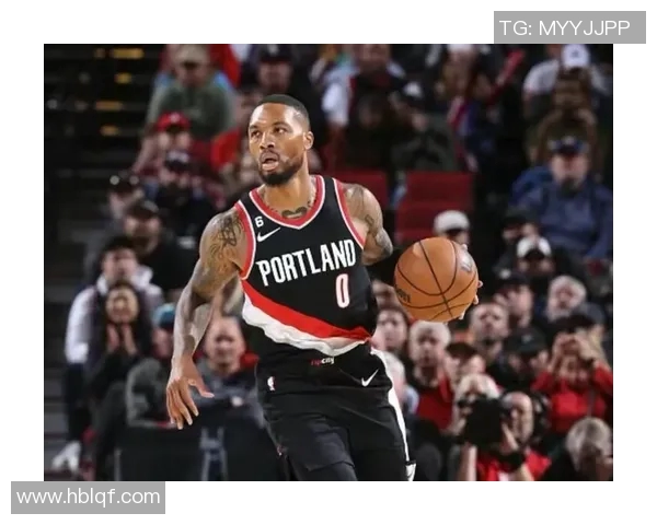 达米安利拉德的传奇之路：从新秀到NBA超级巨星的蜕变历程